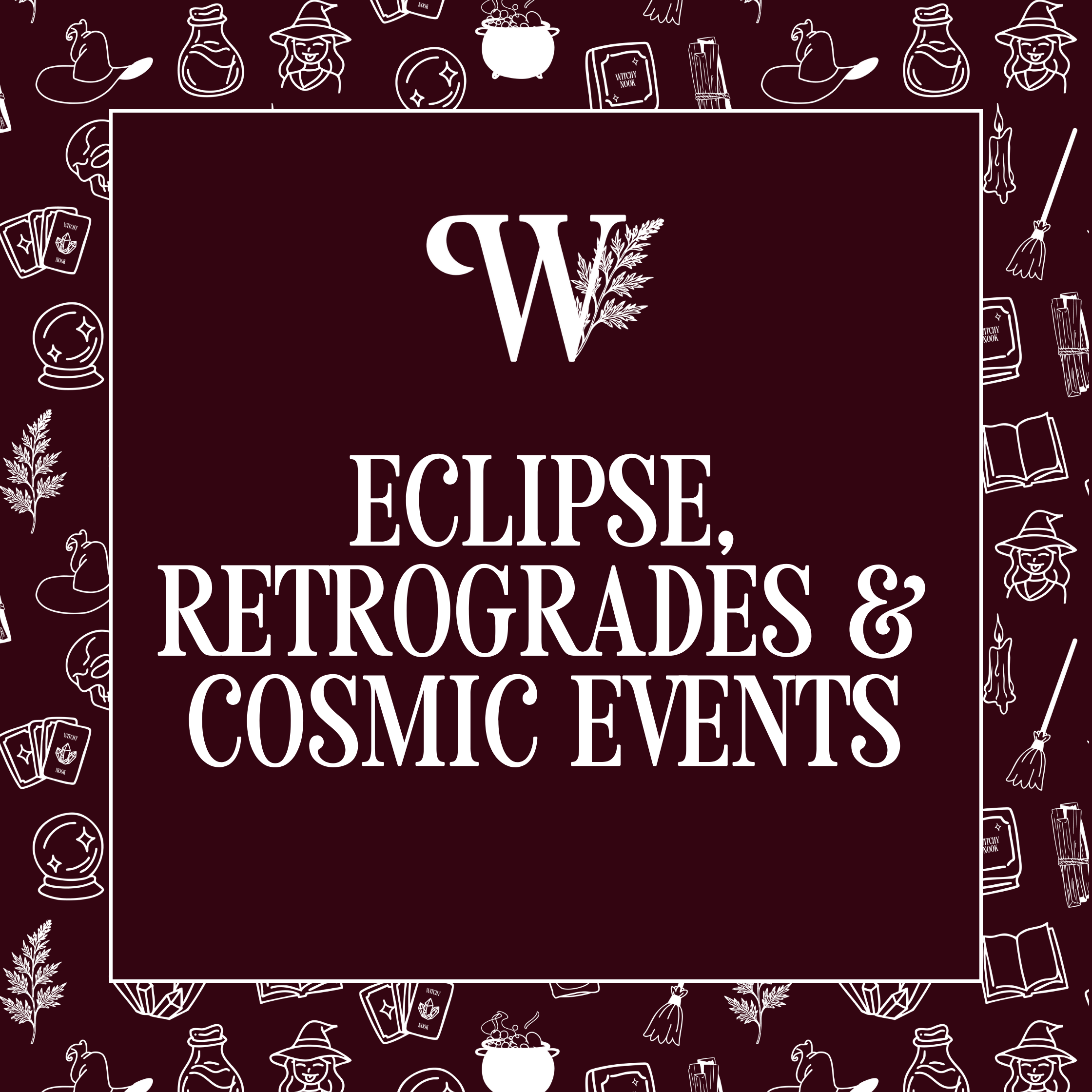 Eclipse, Retrogrades & Cosmic Events Workshop - Fri 17th July - 6pm
