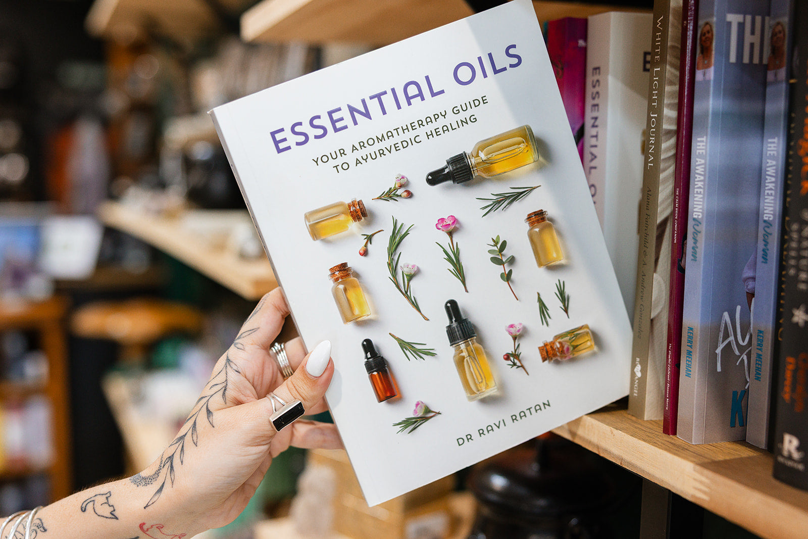 Essential Oils: Your Aromatherapy Guide to Ayurvedic Healing by Dr. Ravi Ratan