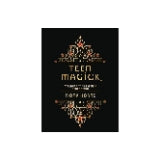 Teen Magick: Witchcraft for a New Generation by Fiona Horne