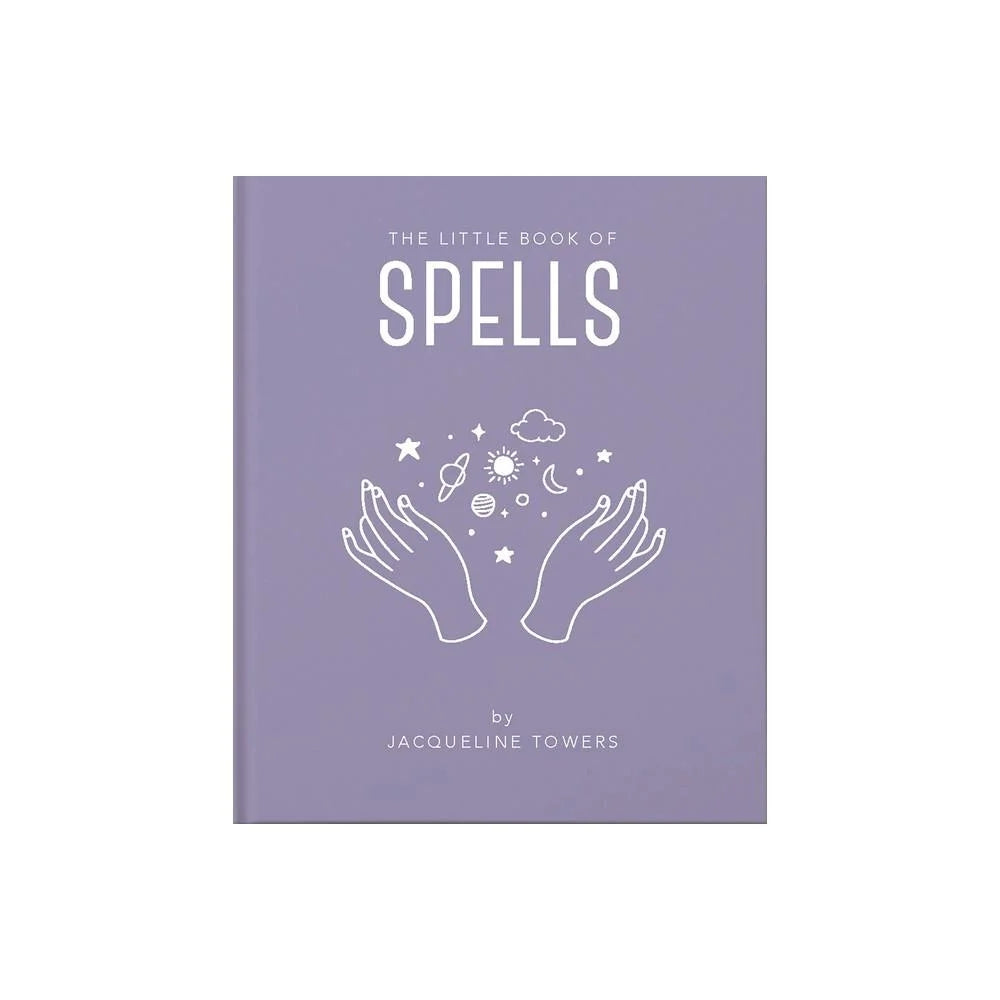 The Little Book of Spells - (Little Books of Mind, Body & Spirit)